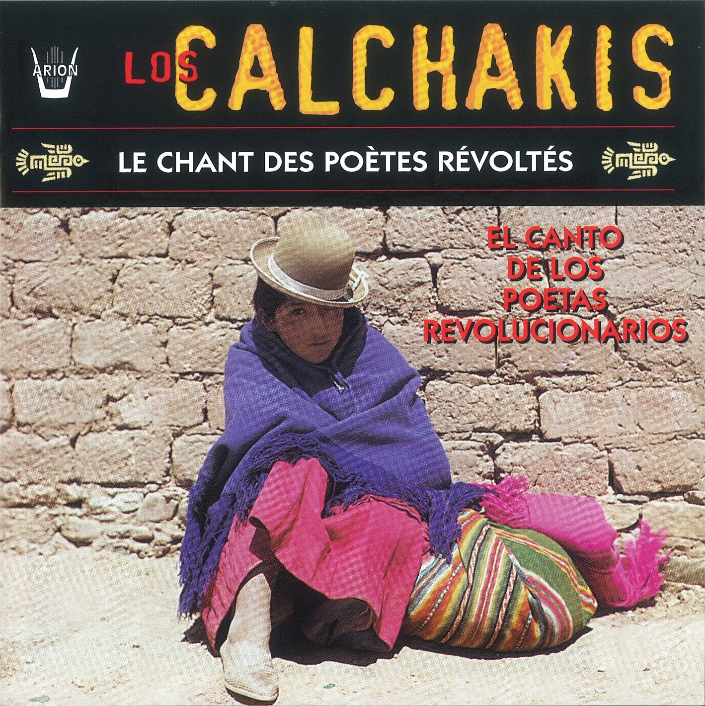 Los Calchakis : Le Chant Des Poètes Révoltés cd