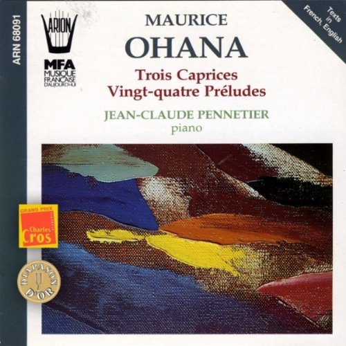 Maurice Ohana — Trois Caprices / 24 Préludes Classical