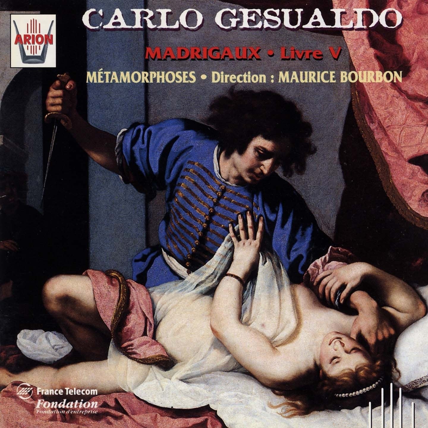 Gesualdo: Madrigaux Livre V / The fifth book of madrigals / Das fünfte Madrigal-Buch Classical