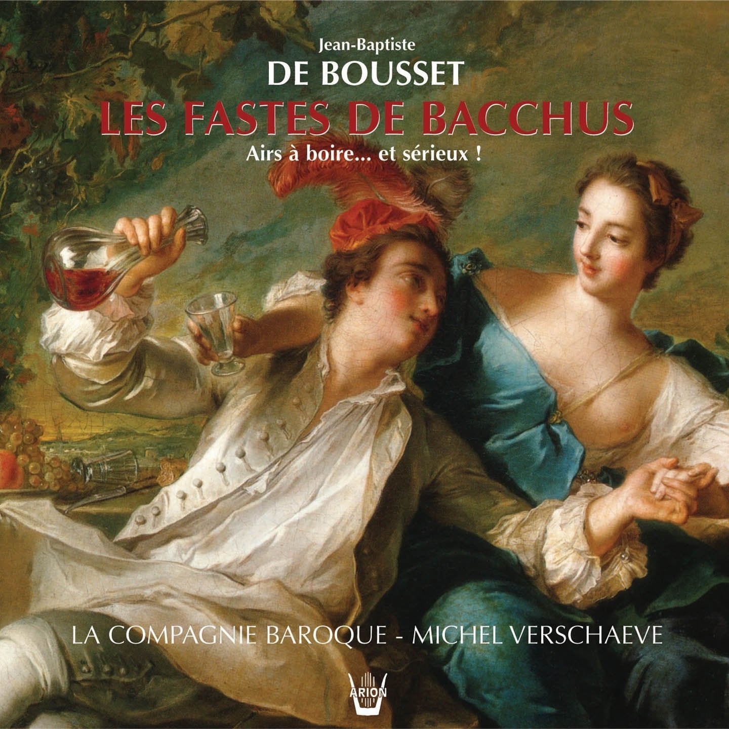 De Bousset: les Fastes de Bacchus Classical