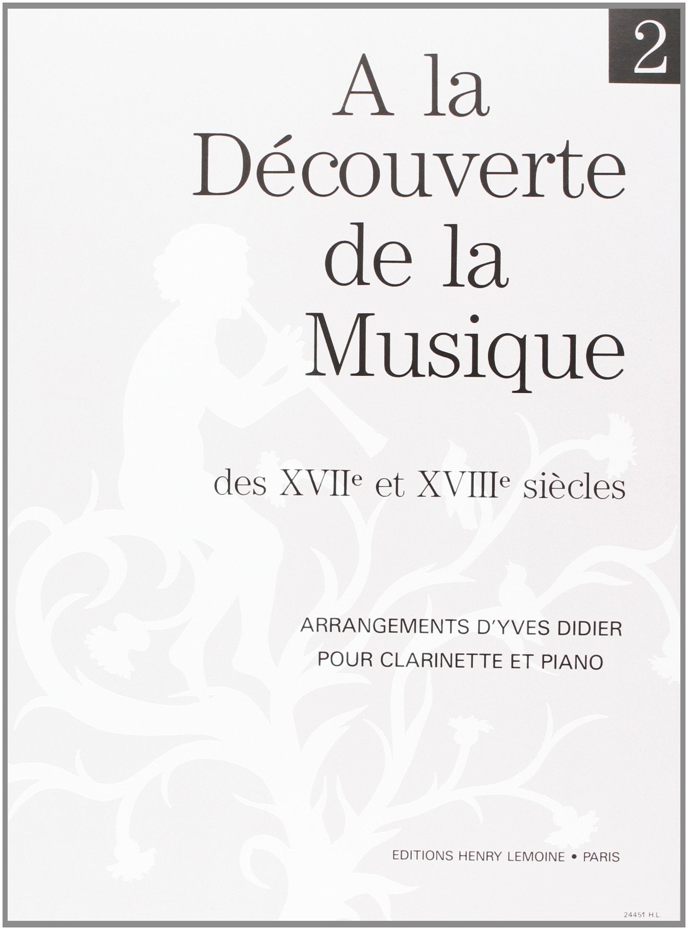 A La découverte de la musique des 17° et 18° siècles Volume 2 book