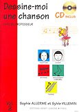 LEMOINE ALLERME S. / VILLEMIN S. - DESSINE-MOI UNE CHANSON VOL.2 + CD PROFESSEUR cd