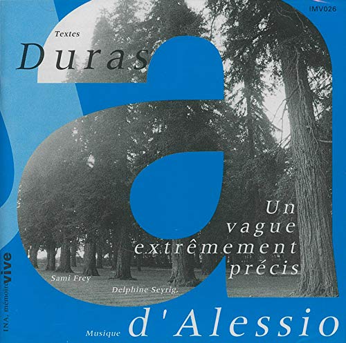 Marguerite Duras / Avec Delphine's - D'alessio; Un Vague Extremement Pre Classical