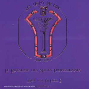 Les Caves Du Roy : Le Royaume Des Nuits Tropeziennes Dance & Electronic