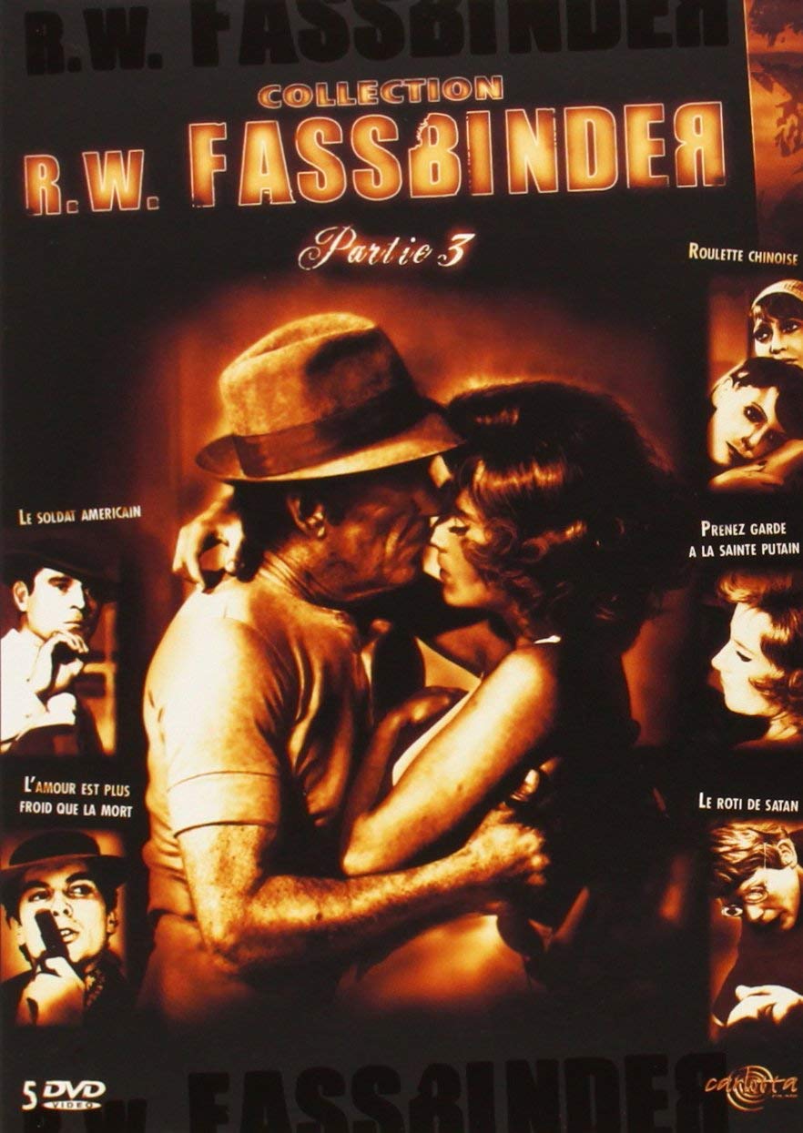 Rainer Werner Fassbinder, partie 3 : Le Soldat américain / L'Amour est plus froid que la mort / Roulette chinoise / Prenez garde à la Sainte Putain / Le Roti de Satan - Coffret 5 DVD Movies