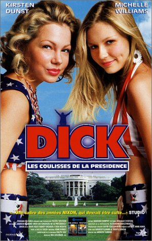 Dick, les coulisses de la presidence dvd