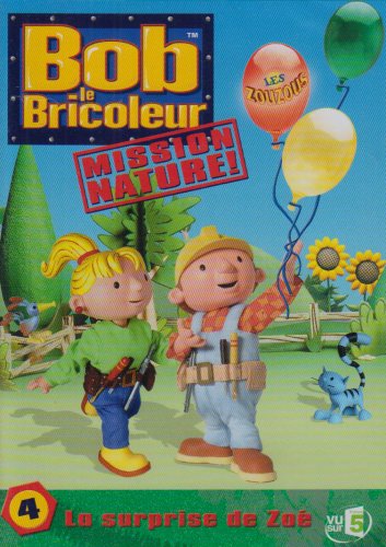 Bob le bricoleur, mission nature, vol. 4 : la surprise de zoe Movies