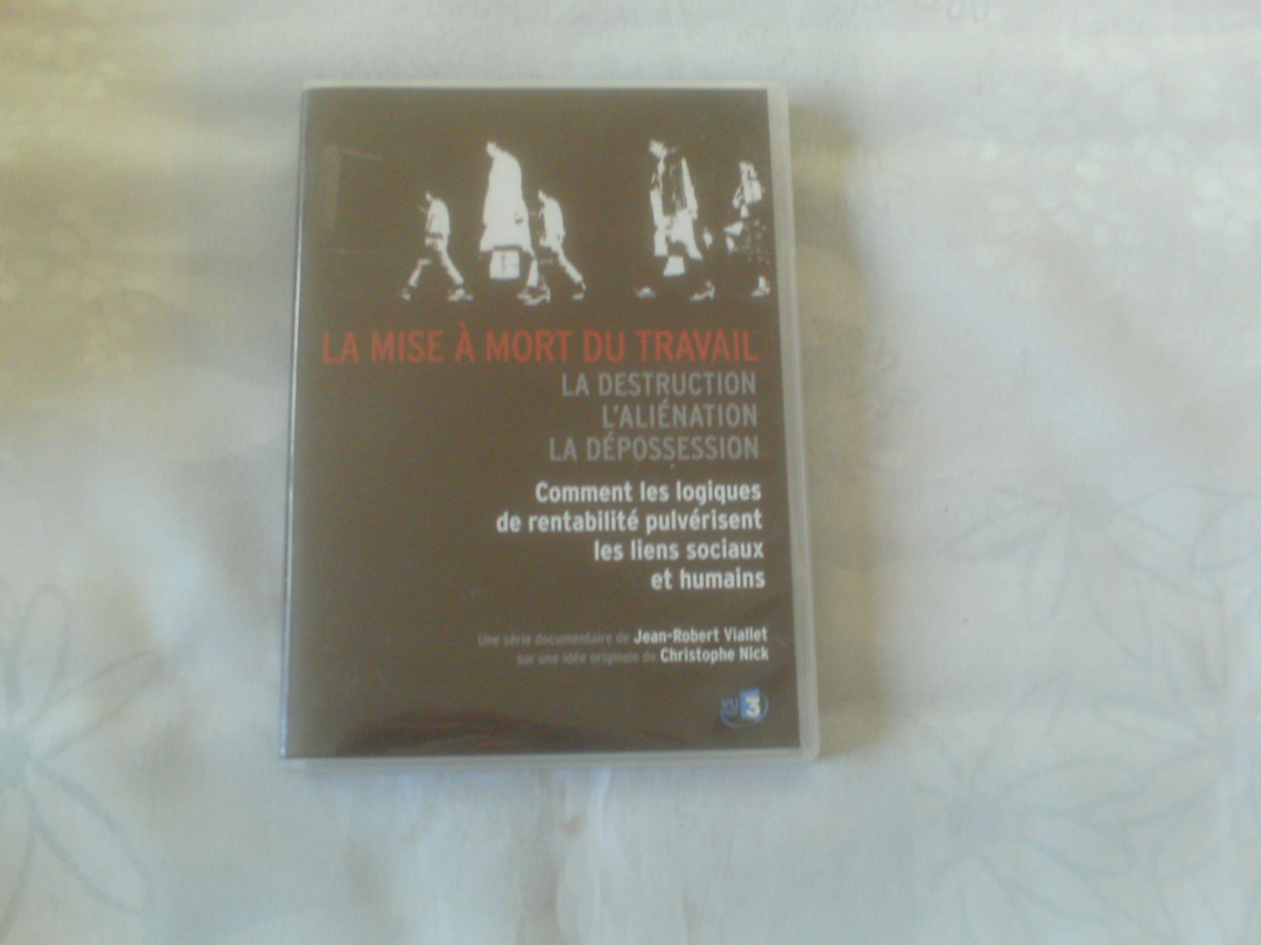 La mise à mort du travail dvd
