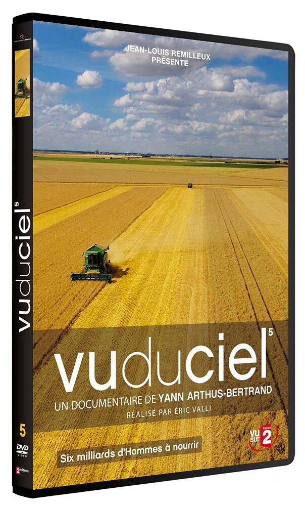Vu du ciel - volume 5 - Six milliards d'hommes à nourrir dvd
