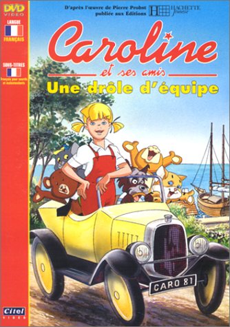 Caroline et ses amis : Une drôle d'équipe Films
