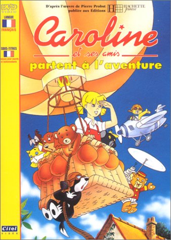 Caroline et ses amis : Caroline et ses amis partent à l'aventure Films
