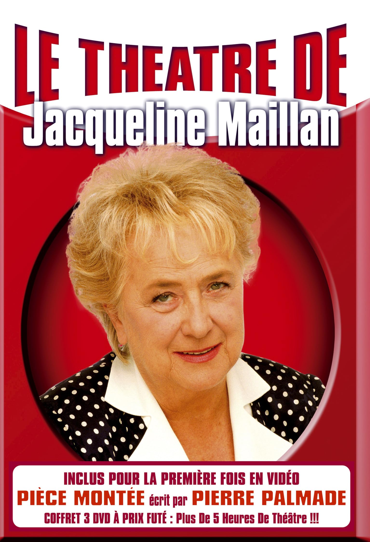 Le théâtre de Jacqueline Maillan : Pièce montée / La facture / Folle Amanda Films