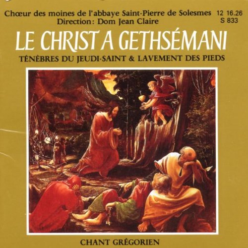 Gregorianischer Gesang: Christus in Gethsemane Classical