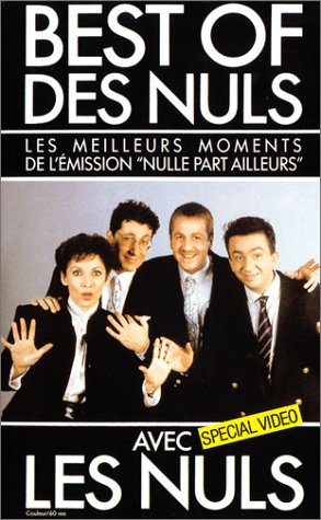 Best of des Nuls - Vol.1 : Les Meilleurs moments de l'émission Nulle part ailleurs Movies