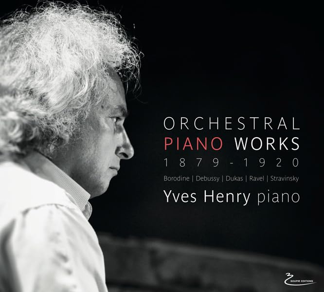 Orchestral Works-Œuvres pour Piano 1879-1920 cd