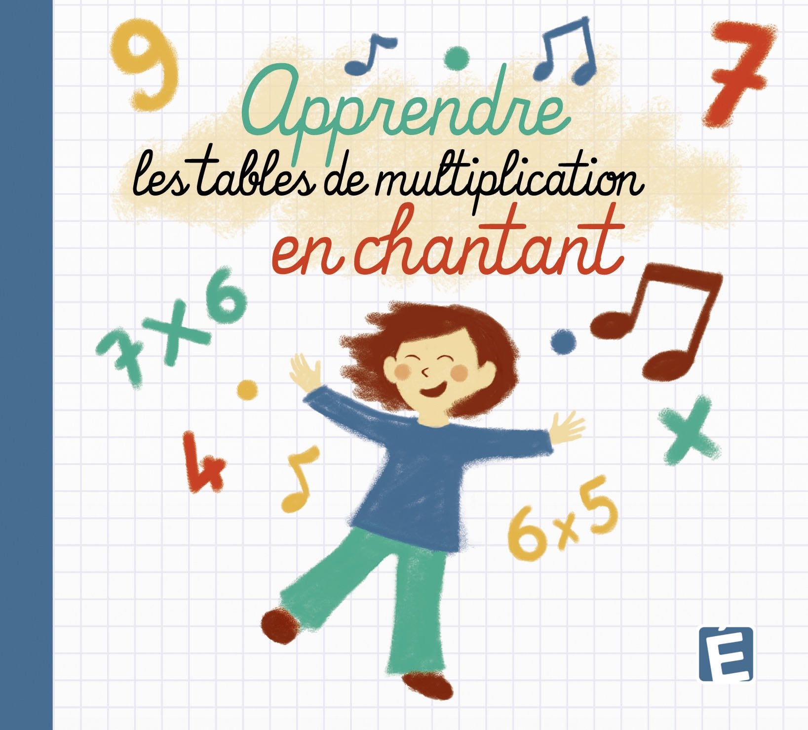 Apprendre Les Tables de Multiplications en Chantant cd