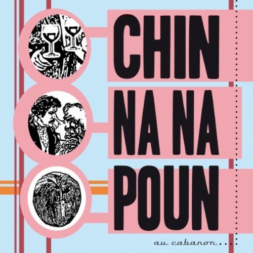 Chin Na Na Poun - Chin Na Na Poun Au Cabanon World Music
