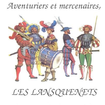 Aventuriers et mercenaires, les lansquenets cd
