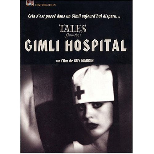 Tales From The Gimli Hospital Films