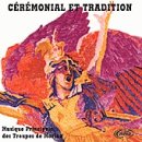 Cérémonial Et Tradition - Musique Principale Des Troupes De Marine Other music genres