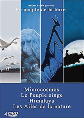 Coffret Le Peuple de la Terre 4 DVD : Les Ailes de la nature / Le Peuple singe / Microcosmos / Himalaya, l'enfance d'un chef Films