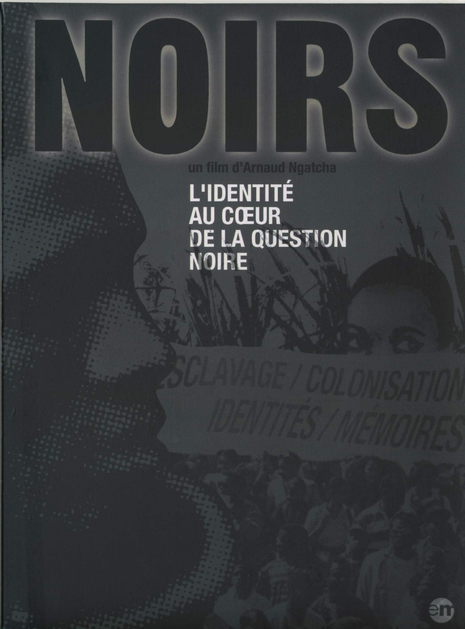 Noirs, l'identité au coeur de la question noire Films