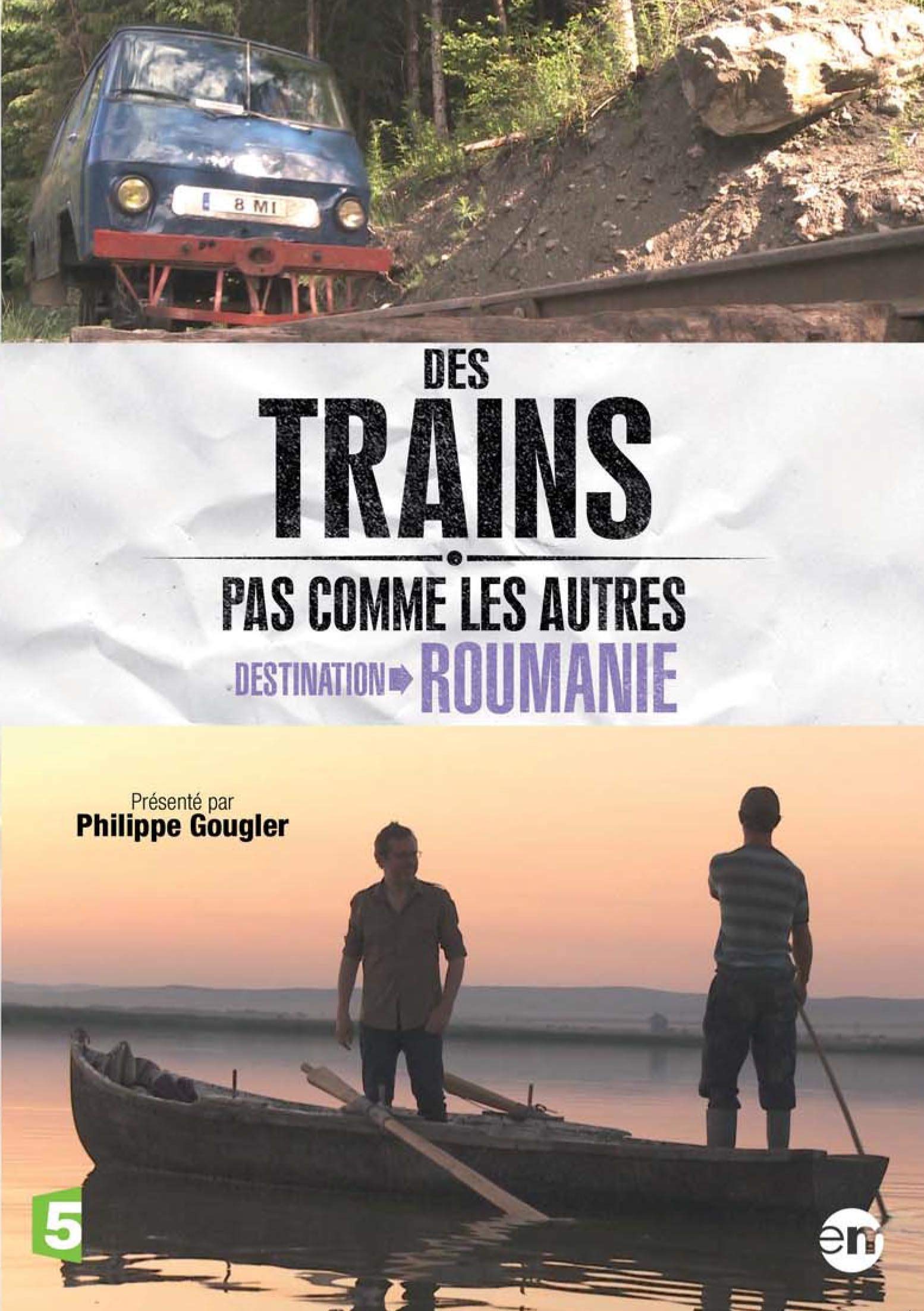 Des trains pas comme les autres : destination roumanie Films