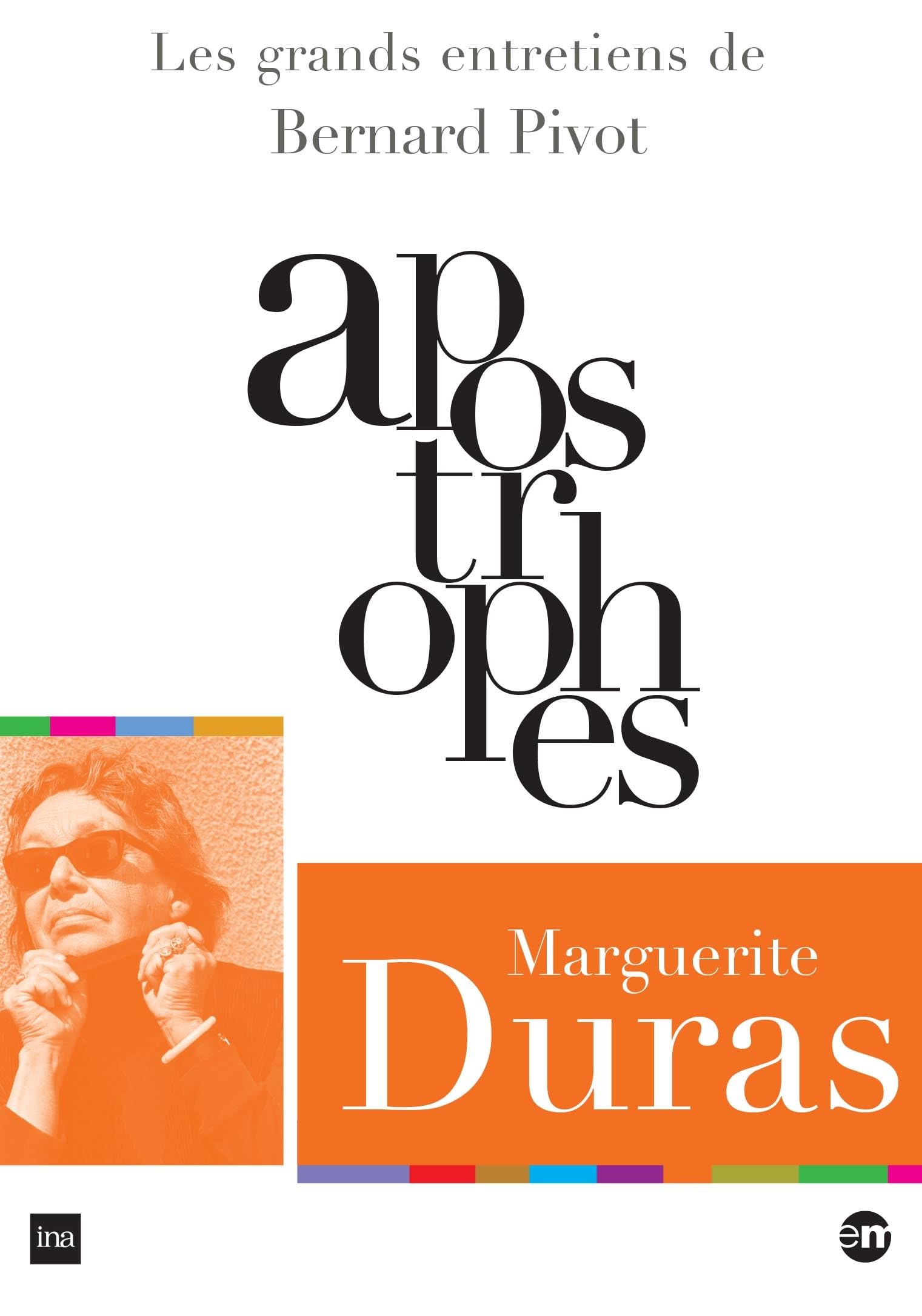 Grands entretiens de Bernard Pivot : Apostrophes : Marguerite Duras dvd