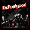 Dr. Feelgood Mad Man Blues F-Import 1996 Music