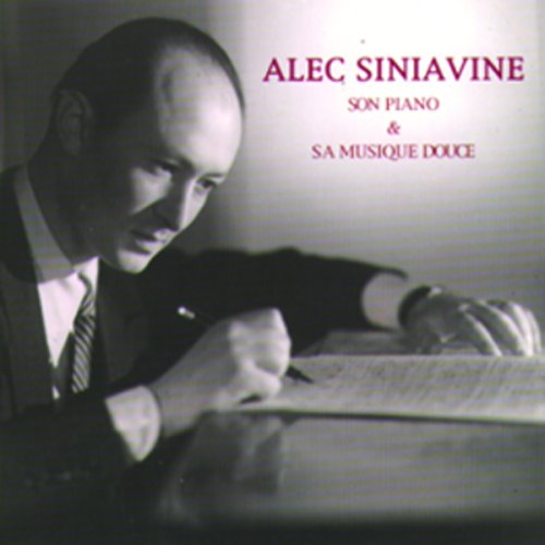 Alec Siniavine, Son Piano Et Sa Musique Douce Pop