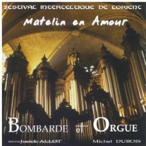 Matelin en Amour (Bombarde Et Orgue) World Music