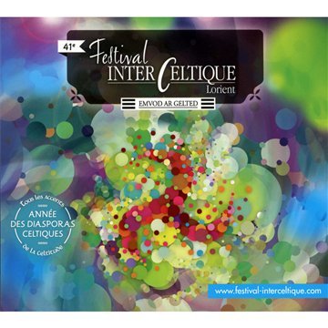 41ème Festival Interceltique De Lorient : Année Des Diasporas Celtiques Music