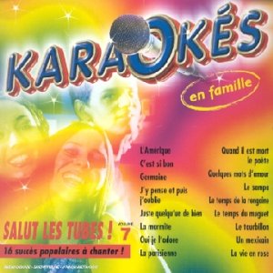 Karaokés en famille : Salut les tubes ! Vol. 7 cd