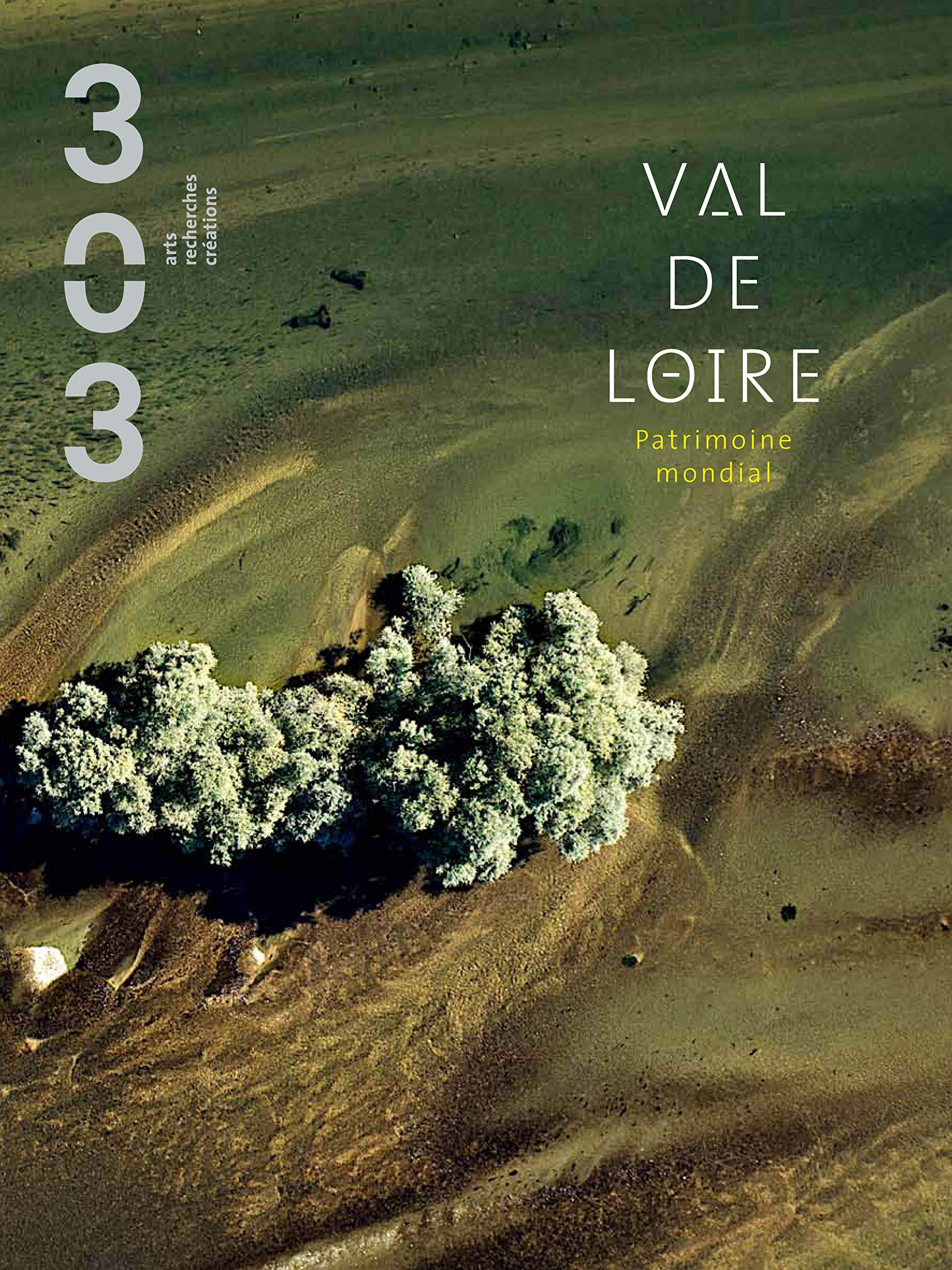 Val de Loire: Patrimoine mondial Film, Art & Culture