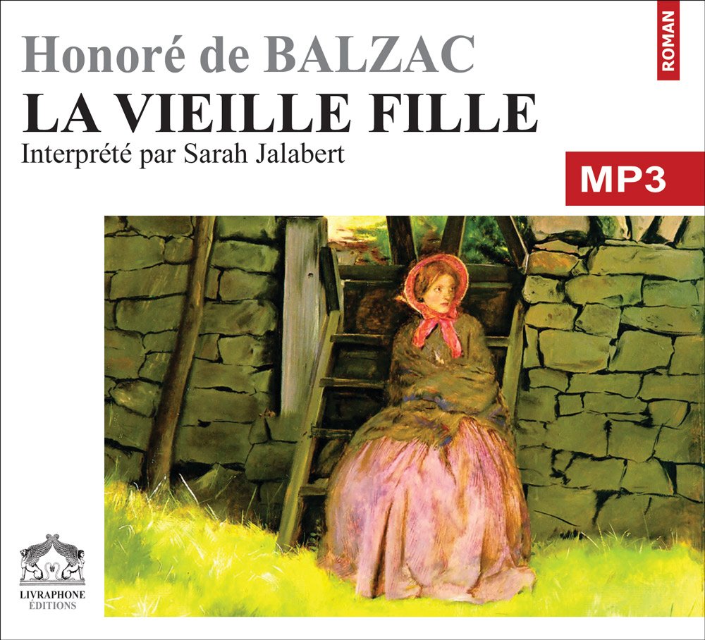 La vieille fille/1 CDMP3/Texte intégral cd