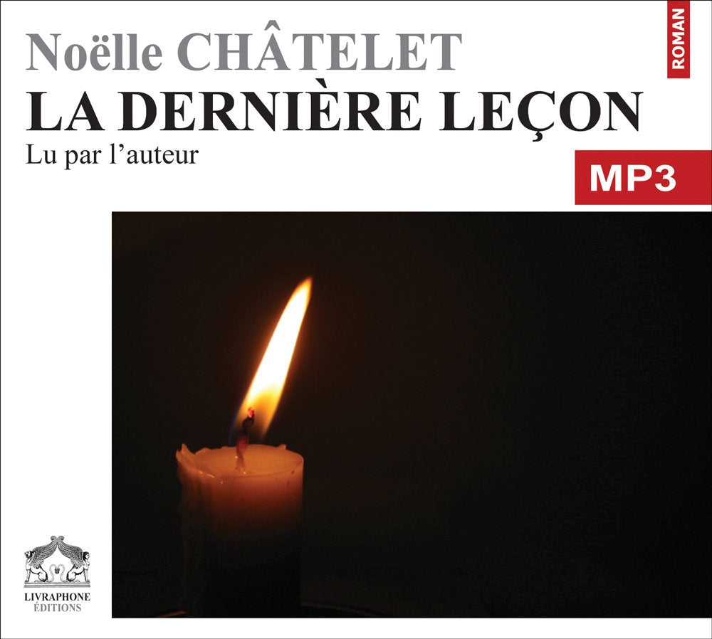 La dernière leçon/1 CDMP3/Texte intégral cd