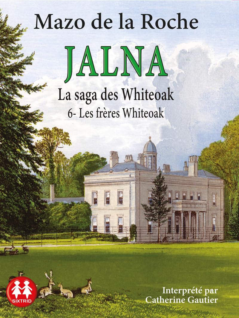 Jalna - Tome 6 Les frères Whiteoak book