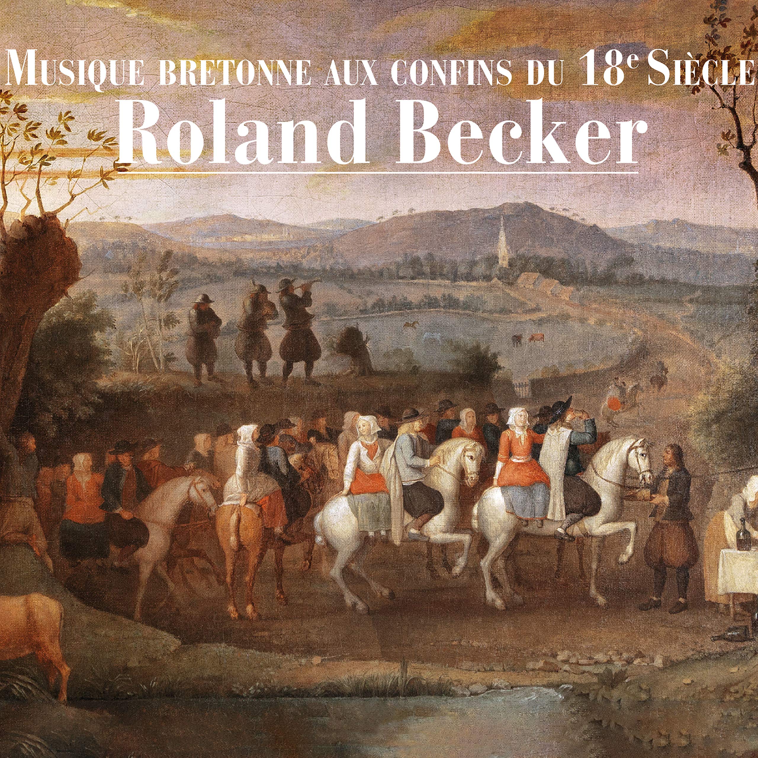 Musique Bretonne aux Confins du 18e Siècle cd
