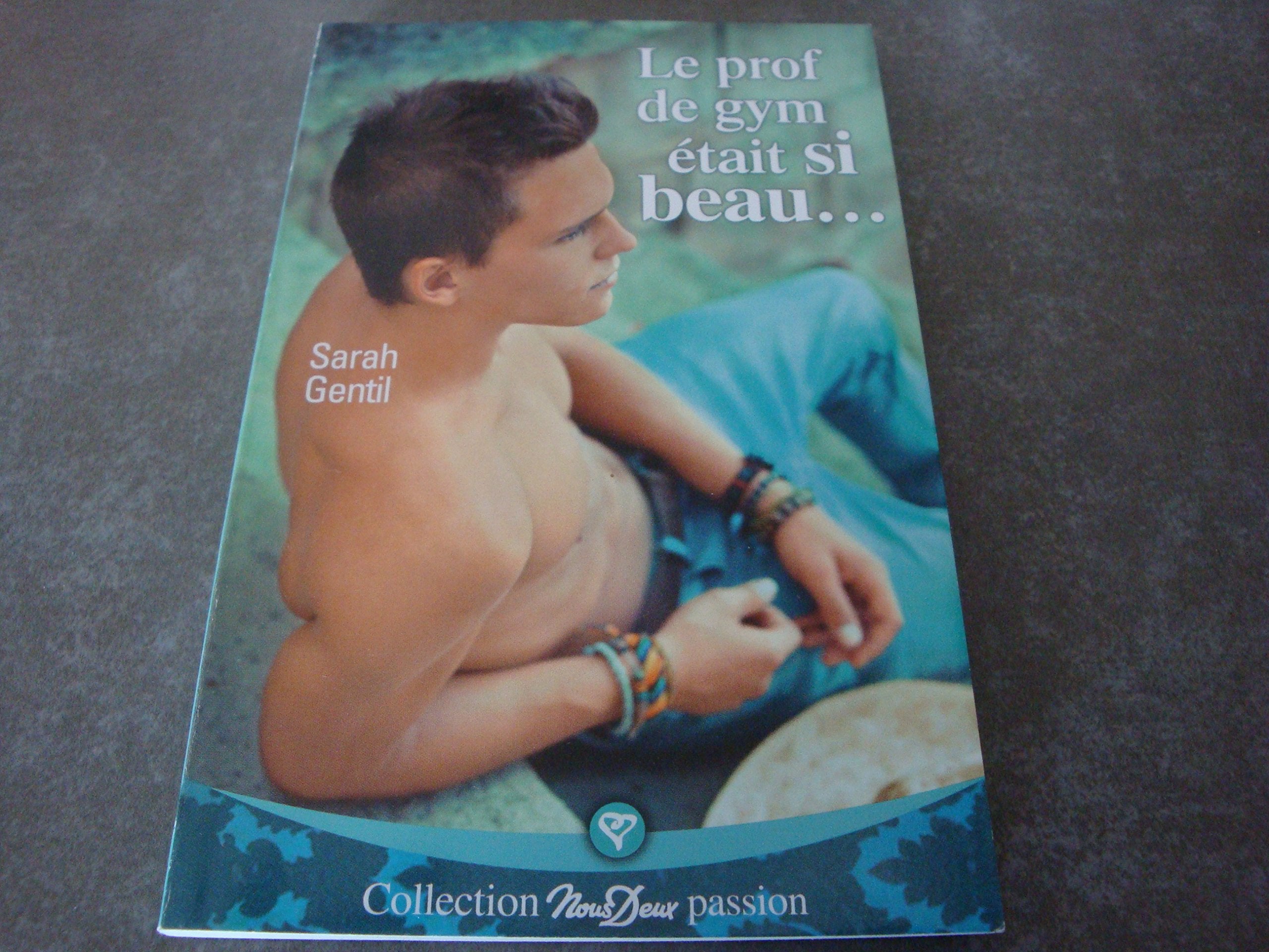 LE PROF DE GYM ÉTAIT SI BEAU ... book