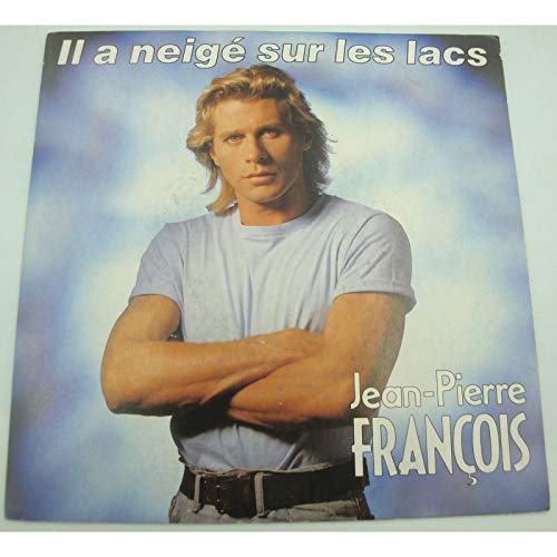 Il A Neige Sur Les Lacs / Dans Le Bleu D'Un Jean Use Music