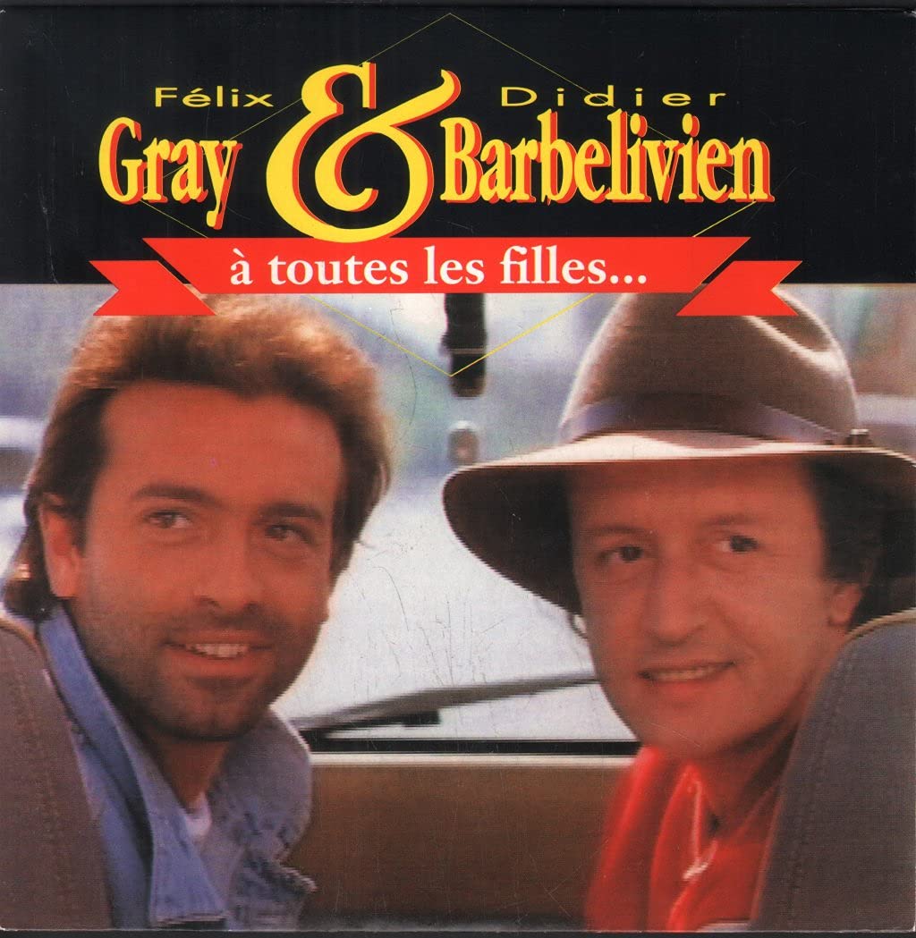 A Toutes Les Filles (& Felix Gray, + Instrumental Version) Music