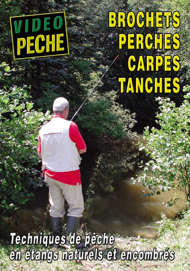 Brochets perches carpes tanches Techniques de pêche en étangs naturels et encombrés - Vidéo Pêche - Pêche des carnassiers Films