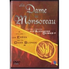 LA DAME DE MONSOREAU d'après l'oeuvre d'Alexandre Dumas volumes 1 et 2 dvd