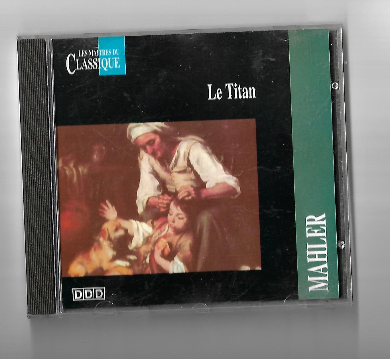 Les Maîtres Du Classique - Gustave Mahler - Le Titan Music