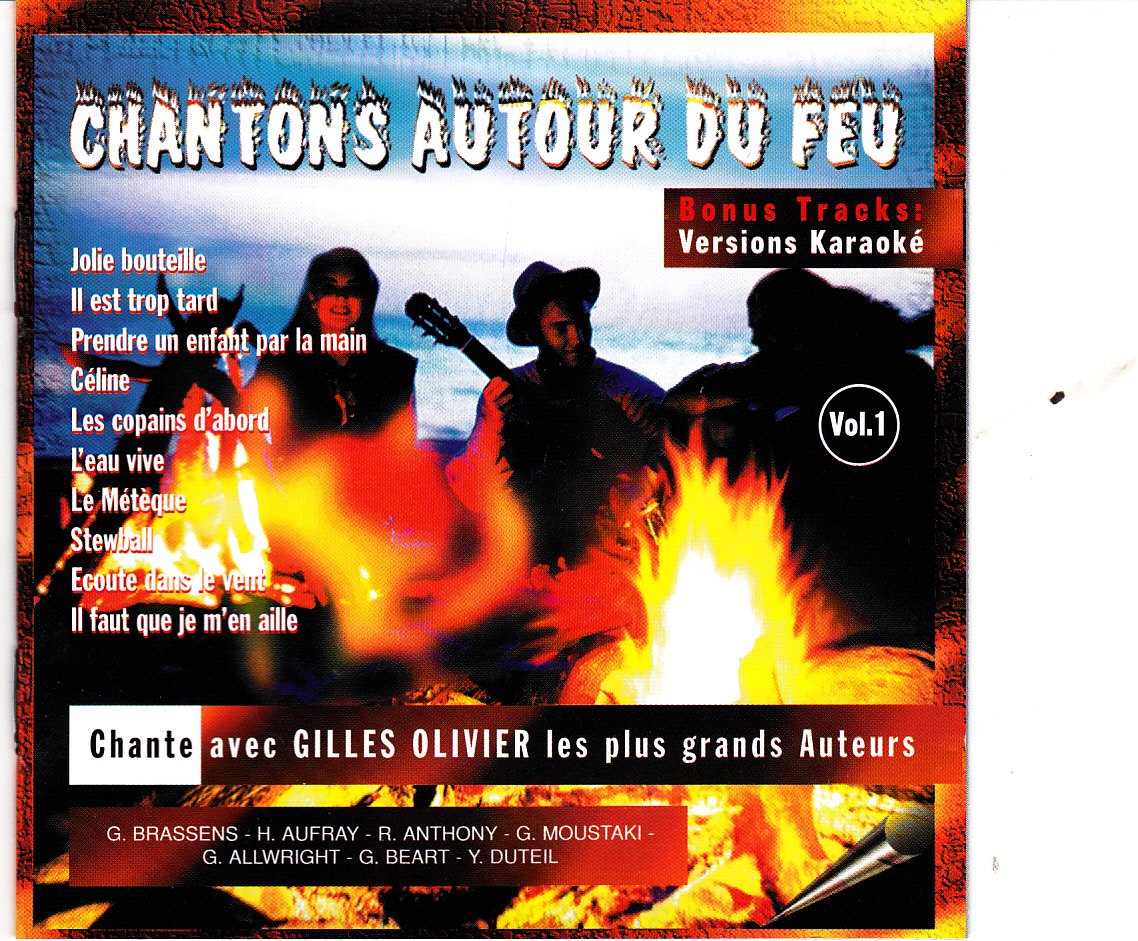 chantons autour du feu/gilles olivier/bonus versions karaoké dvd