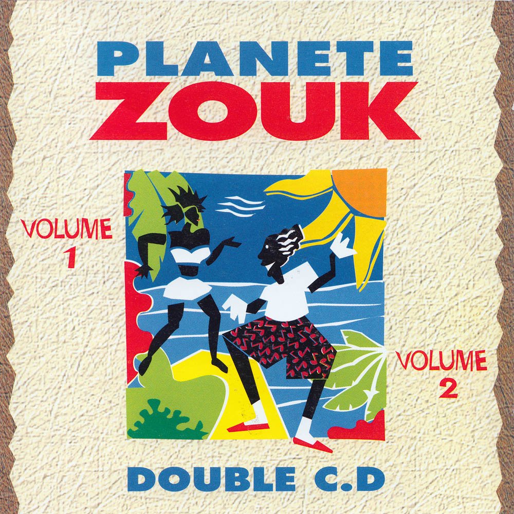 Planète Zouk - Le Meilleur De La Musique Antillaise - Volume 1 2 (172033) cd