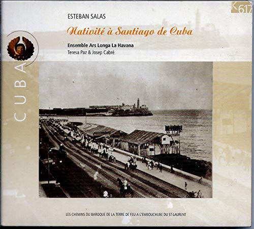 Nativité à Santiago de Cuba - Villancicos & cantates cd