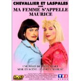 Chevallier et Laspalès : Ma femme s'appelle Maurice Movies