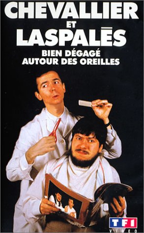Chevallier et Laspalès : Bien dégagé derrière les oreilles dvd