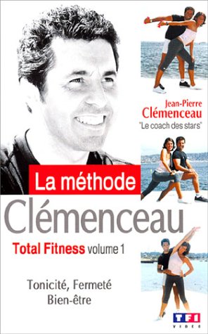 La Méthode Clémenceau : Total Fitness - Vol.1 : Tonicité, Fermeté, Bien-être Movies